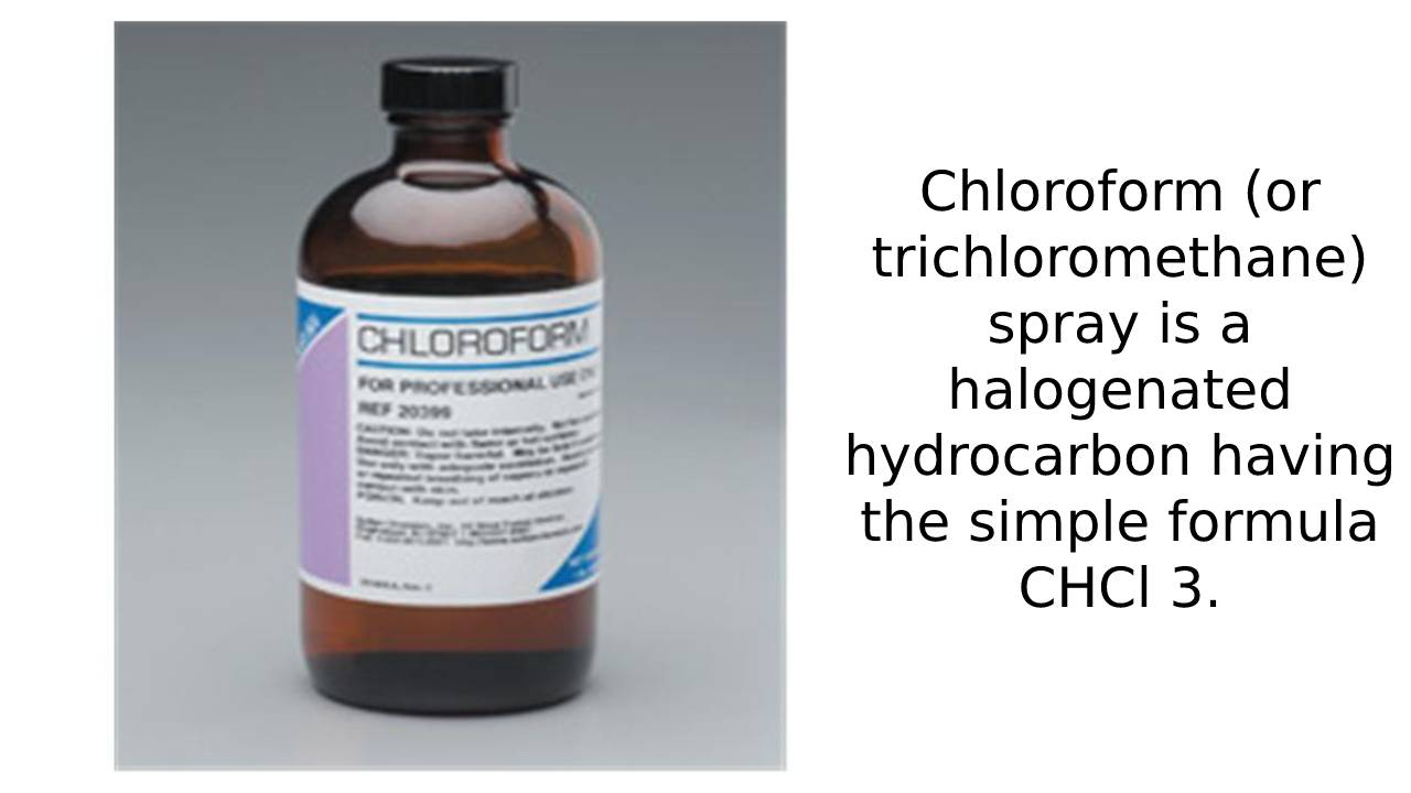  Chloroform Spray – Properties, Dangers, History and Applications in surgical operations