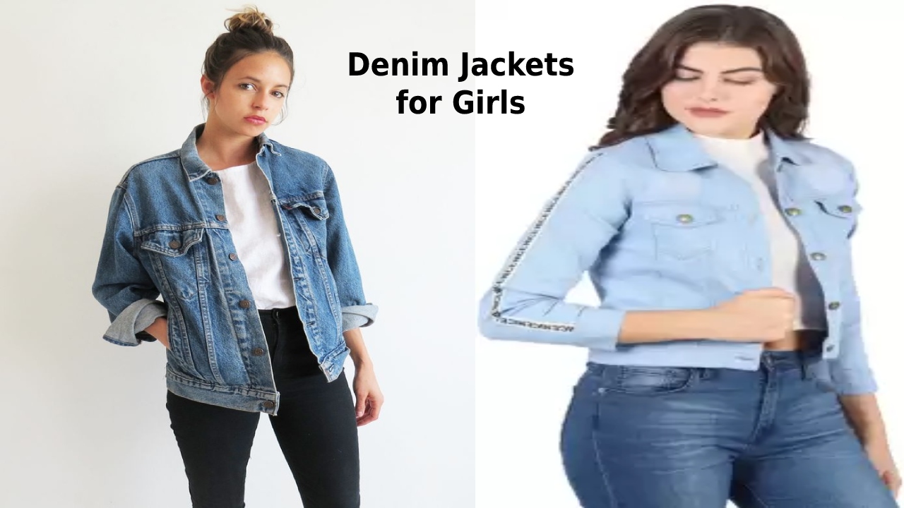  Denim Jacket for Girls – Features, How to wear? Variety of Denim Jackets for girls
