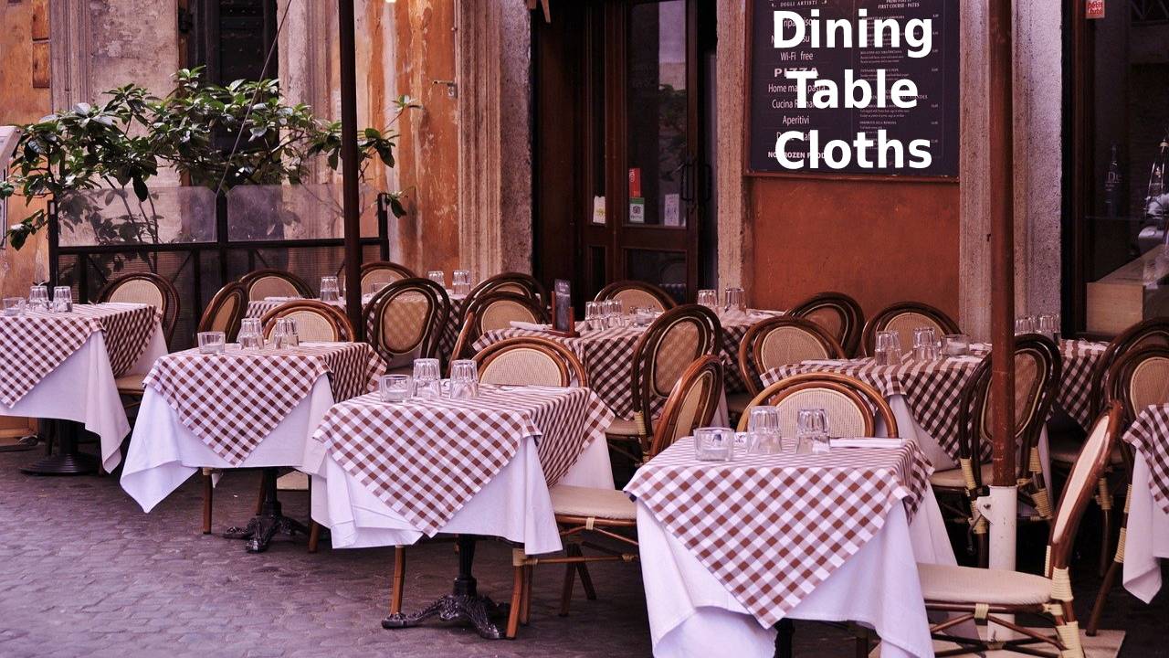  Dining Table Cloths – Types, Best Brands, and Buying Guide, How To Clean?