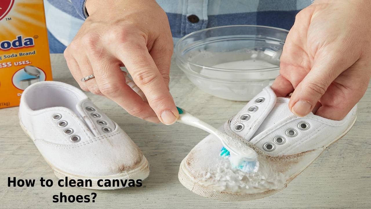 How to clean canvas shoes_
