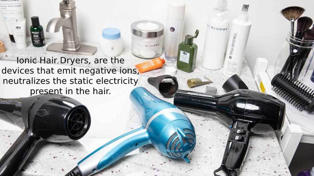 Ionic Hair Dryers