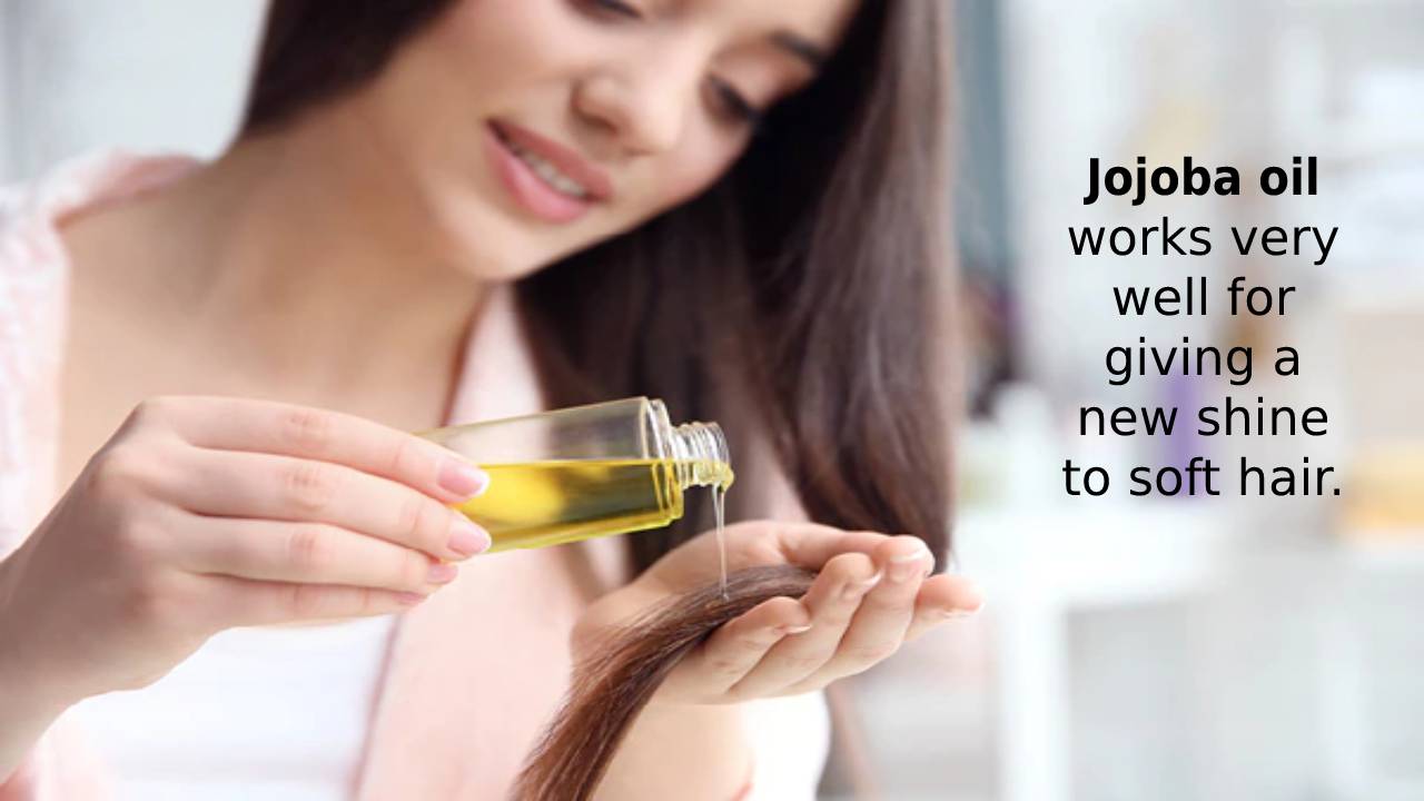 Jojoba oil for the hair