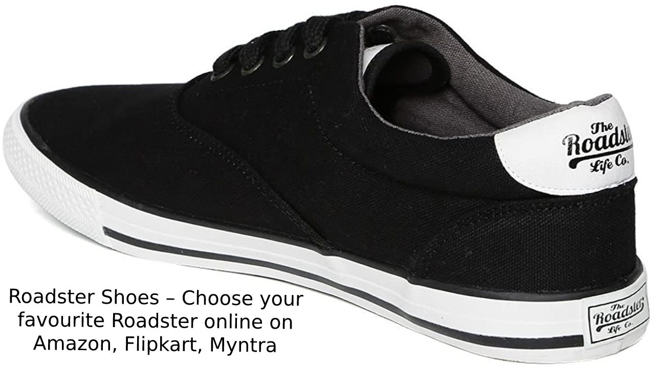 Roadster Shoes – Choose your favourite Roadster online on Amazon, Flipkart, Myntra