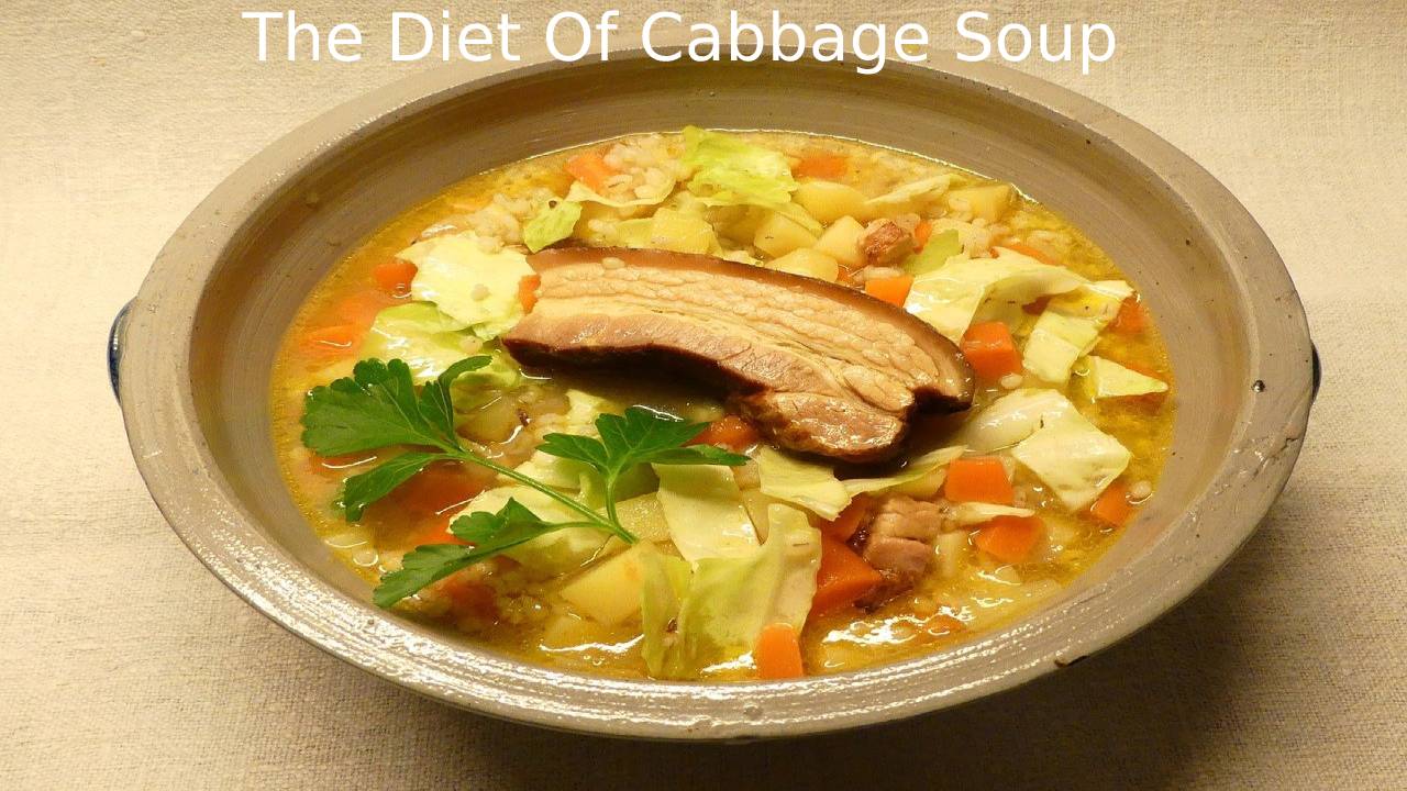 The Diet Of Cabbage Soup