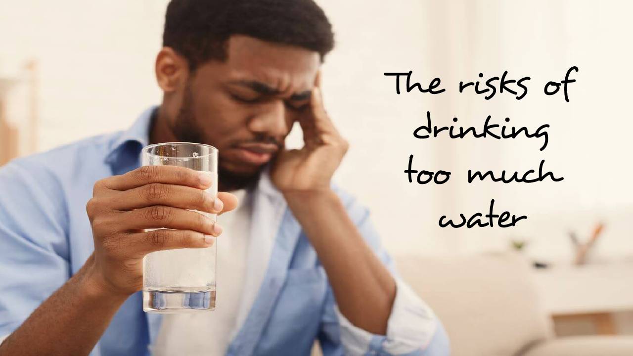 The risks of drinking too much water – How much should you drink per day?