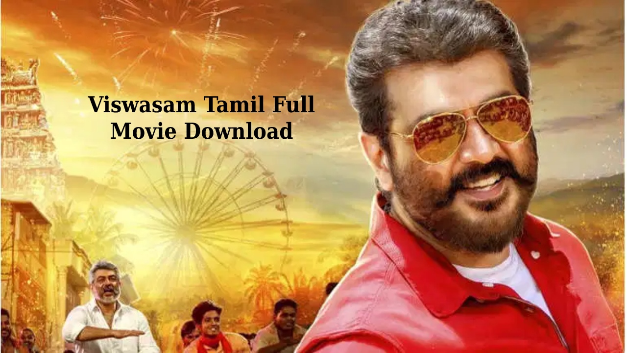  Viswasam Tamil Full Movie Download – (2019) Malayalam Dubbed Leaked Online