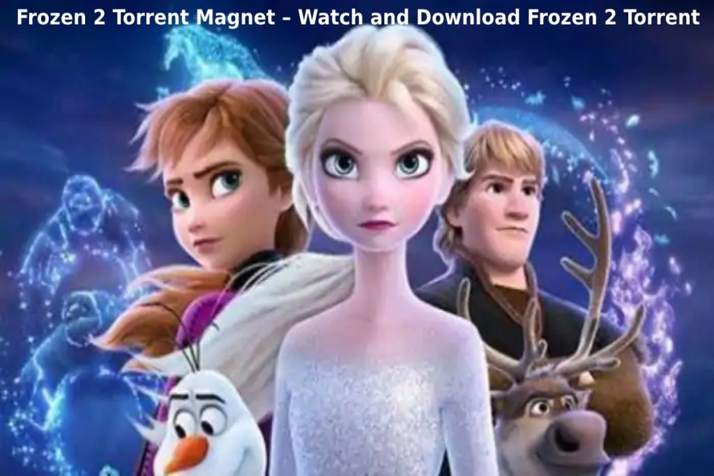 Frozen 2 Torrent Magnet