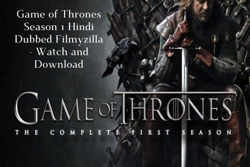 Game of Thrones Season 1 Hindi Dubbed Filmyzilla