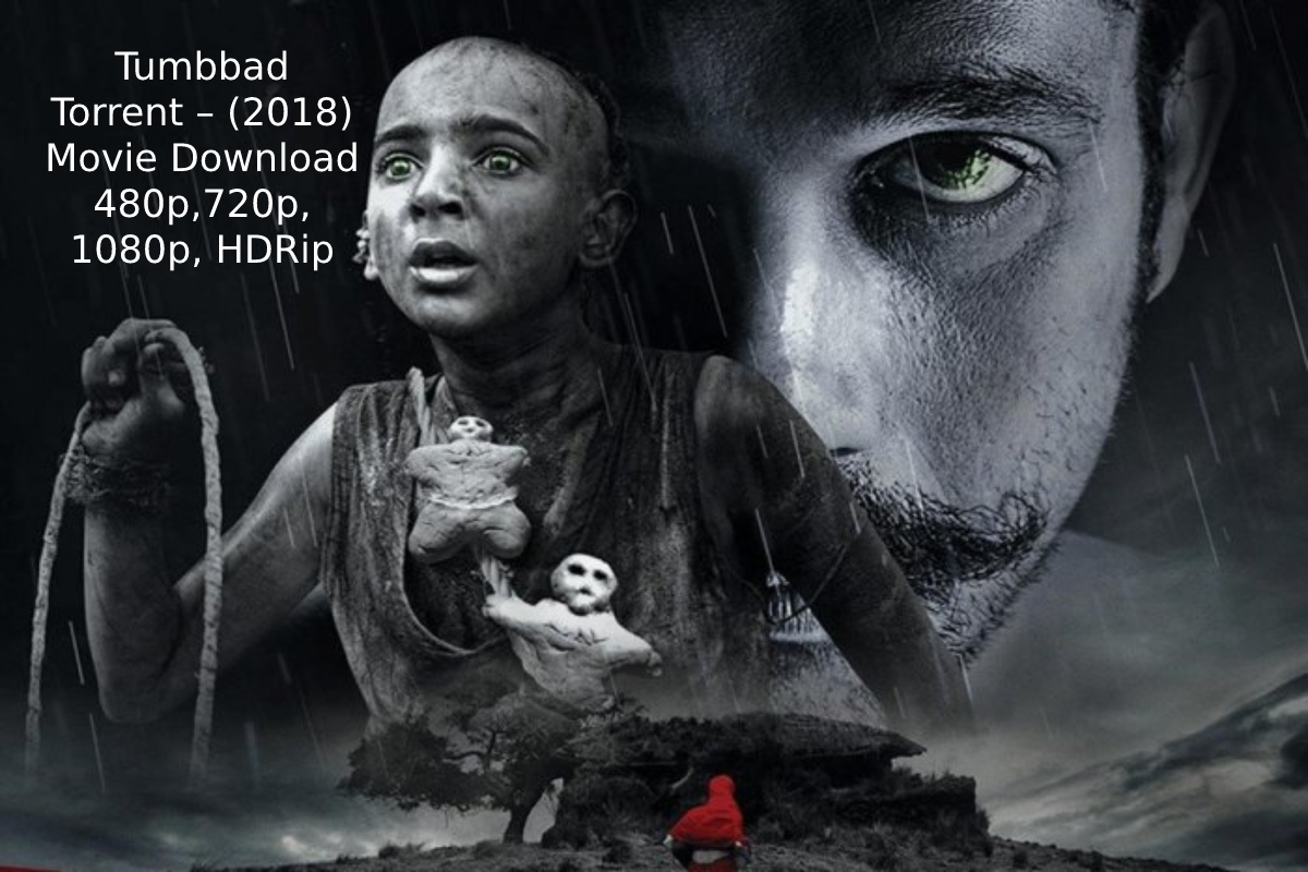 Tumbbad Torrent – (2018) Movie Download 480p,720p, 1080p, HDRip