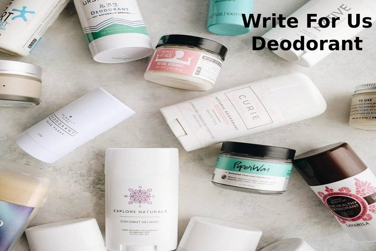 Write For Us Deodorant