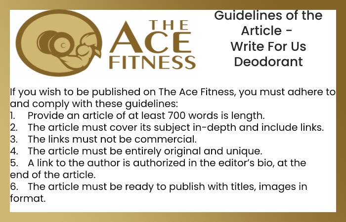 Guidelines of the Article - Write For Us Deodorant