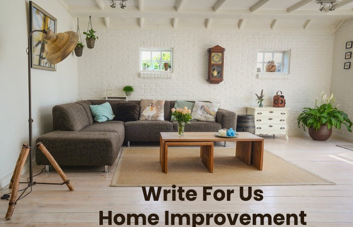  Write For UsHome Improvement