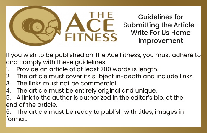 Guidelines for Submitting the Article - Write For Us Home Improvement