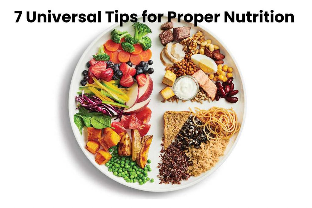 7 Universal Tips for Proper Nutrition