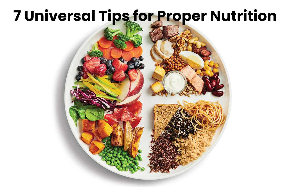  7 Universal Tips for Proper Nutrition