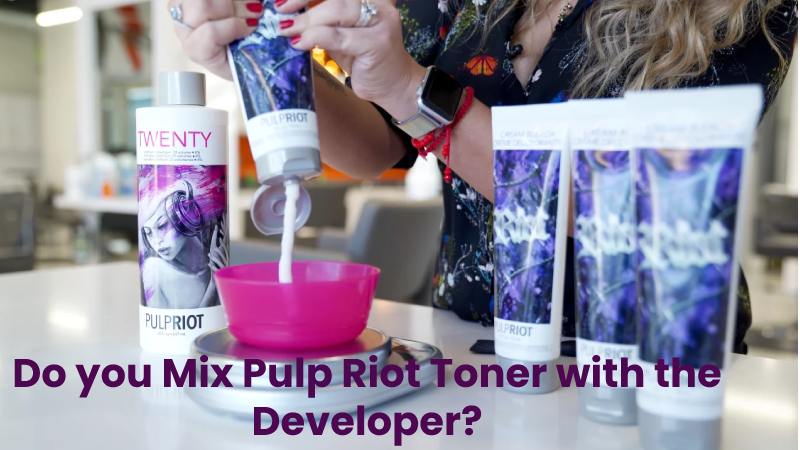 Do you Mix Pulp Riot Toner with the Developer?