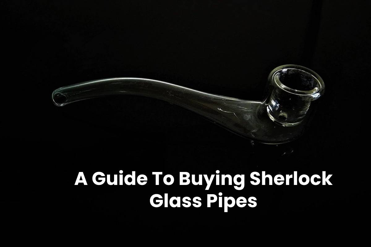  A Guide To Buying Sherlock Glass Pipes