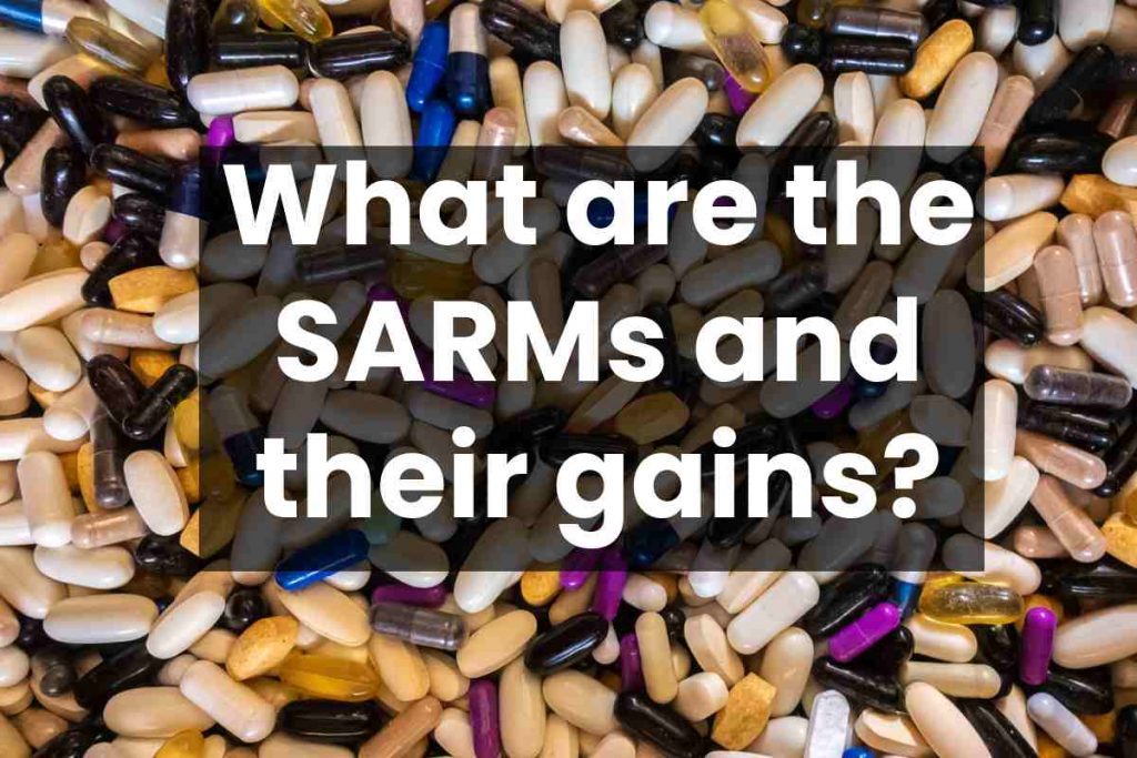 What are the SARMs and their gains?