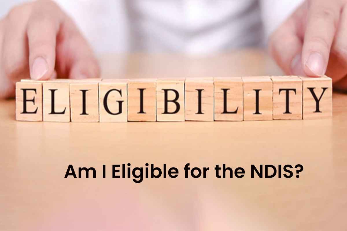 Am I Eligible for the NDIS?