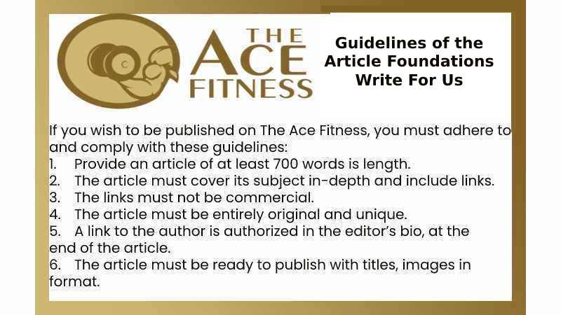 Guidelines of the Article Foundations Write For Us