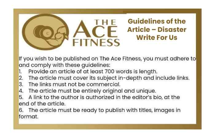 Guidelines of the Article – Disaster Write For Us