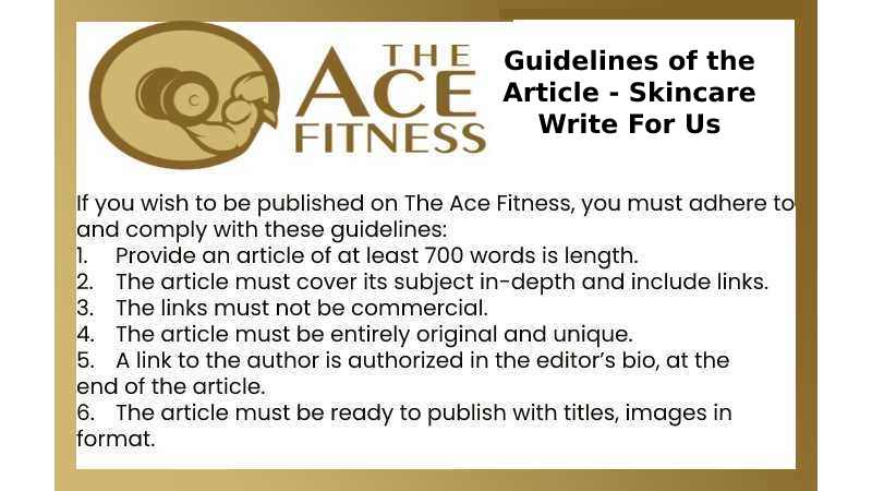Guidelines of the Article - Skincare Write For Us