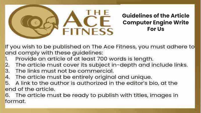 Guidelines of the Article Computer Engine Write For Us