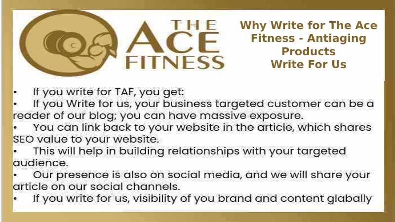Why Write for The Ace Fitness - Antiaging Products Write For Us