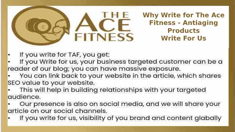 Why Write for The Ace Fitness - Antiaging Products Write For Us
