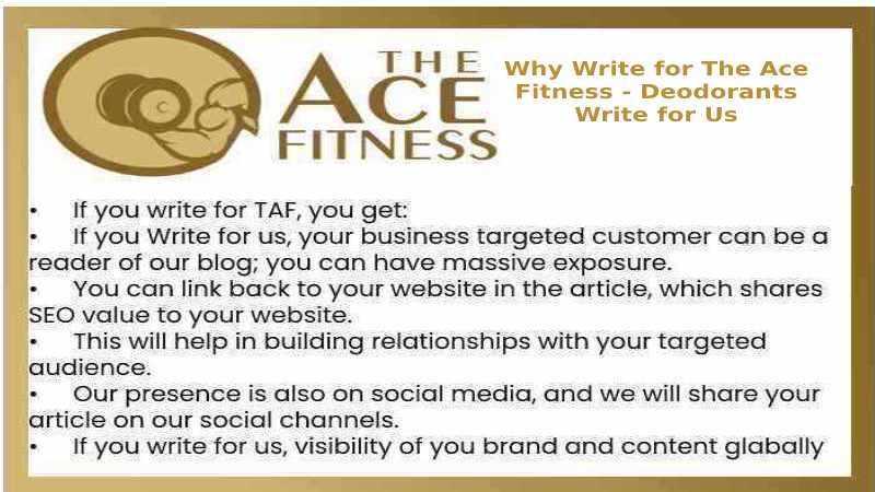 Why Write for The Ace Fitness - Deodorants WFU Write for Us 