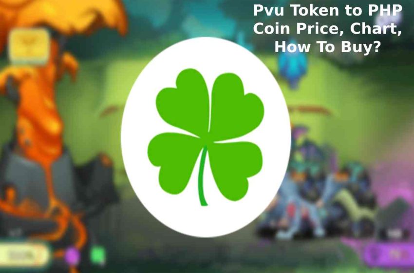  Pvu Token to PHP Coin Price, Chart, How To Buy?