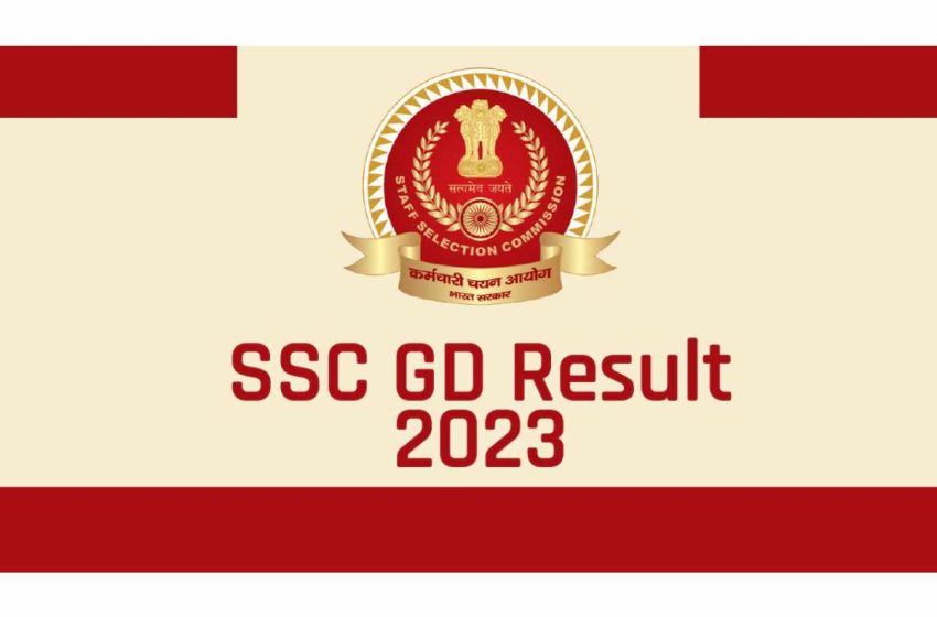  RAJKOTUPDATES.NEWS: SSC GD Result 2023, GD Constable Result Download Direct link
