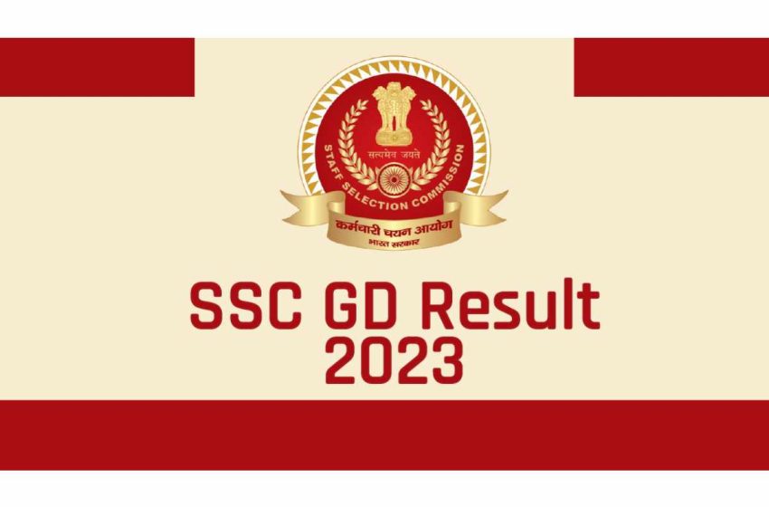 RAJKOTUPDATES.NEWS: SSC GD Result 2023, GD Constable Result Download Direct link