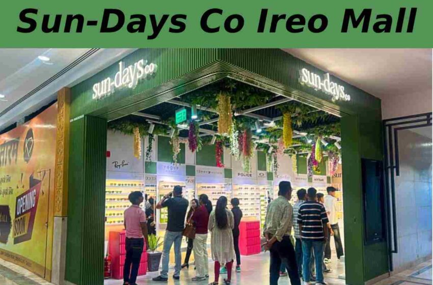  Sun-Days Co Ireo Mall – Premium Luxury Eyewear Destination in Gurgaon 
